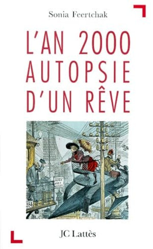 L'an 2000, autopsie d'un rêve