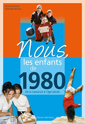 Nous, les enfants de 1980