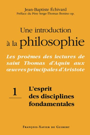 Introduction à la philosophie : St Thomas commente Aristote