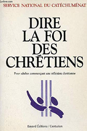 Dire la foi des chrétiens