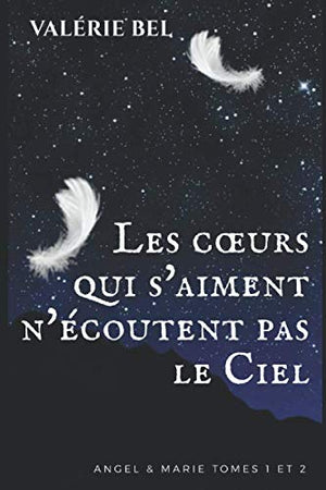 Les cœurs qui s'aiment n'écoutent pas le Ciel (Angel & Marie)