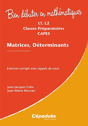 Matrices, déterminants