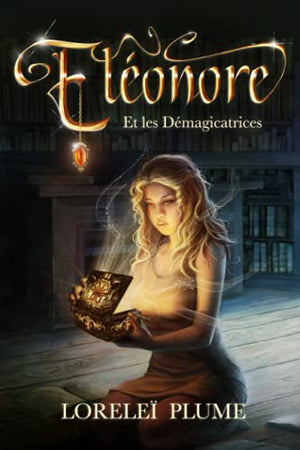 Éléonore et les démagicatrices