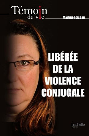 Libérée de la violence conjugale