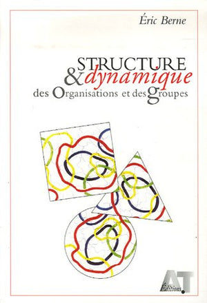 Structure et dynamique des organisations et des groupes