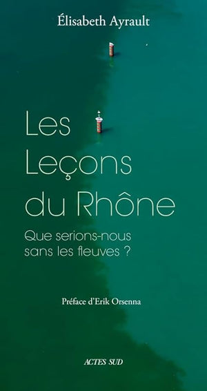 Les leçons du Rhône