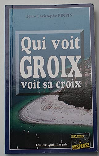 "Qui voit Groix voit sa croix"