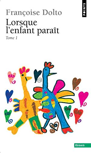 LORSQUE L'ENFANT PARAIT. Tome 1