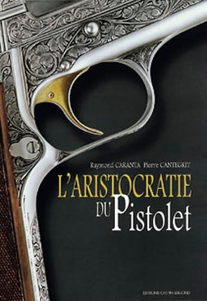 L'aristocratie du pistolet