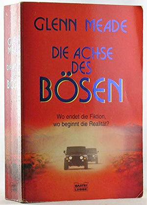 Die Achse des Bösen (Allgemeine Reihe. Bastei Lübbe Taschenbücher)