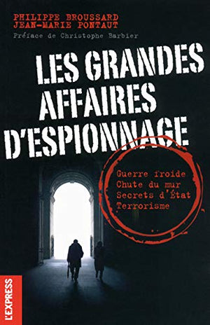 Les grandes affaires d'espionnage