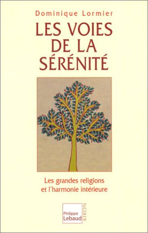 Les voies de la sérénité