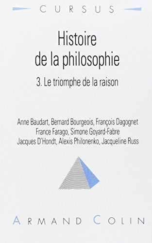 Histoire de la philosophie, tome 3 : Le triomphe de la raison