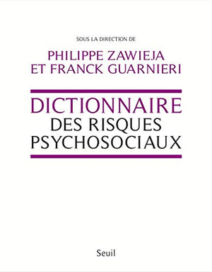 Dictionnaire des risques psychosociaux