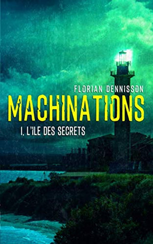 Machinations: Épisode 1 : L'île des secrets