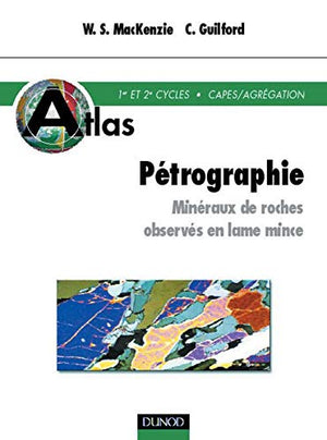 Atlas de pétrographie : Minéraux de roches observés en lame mince