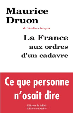 La France aux ordres d'un cadavre