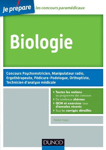 Biologie: Concours psychomotricien, manipulateur radio, ergothérapeute, pédicure-podologue, orthoptiste, technicien d'analyse médicale