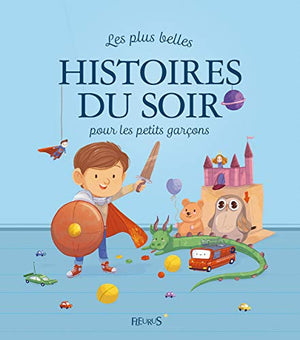 Les plus belles histoires du soir pour les petits garçons