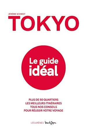 Tokyo, le guide idéal