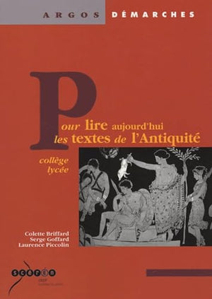 Pour lire aujourd'hui les textes de l'Antiquité