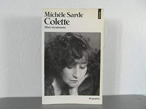 Colette, libre et entravée