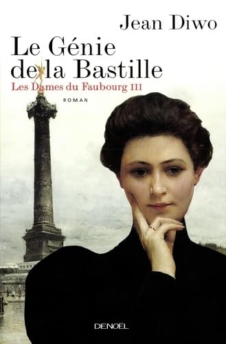 Les Dames Du Faubourg Tome 3 : Le Genie De La Bastille