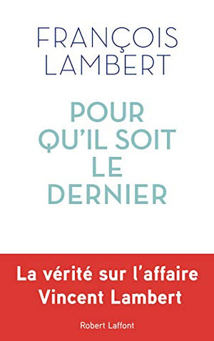 Pour qu'il soit le dernier