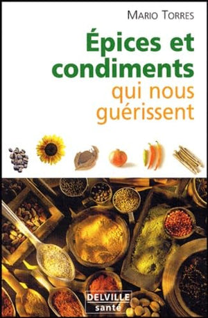 Épices et condiments qui guérissent