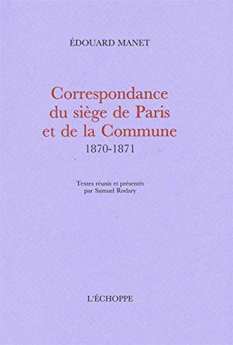 Correspondance du siège de Paris et de la Commune