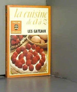 CUISINE DE A-Z 02 LES GATEAUX