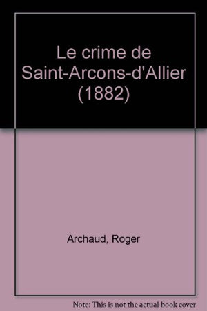 Le crime de Saint-Arcons-d'Allier