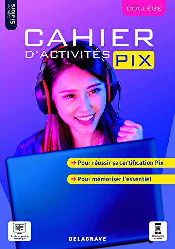 Cahier d'activités Pix Collège