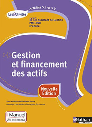 Gestion et financement des actifs,  Activités 5.1-5.2, BTS Assistant de Gestion PME-PMI 2e année, Les Activités