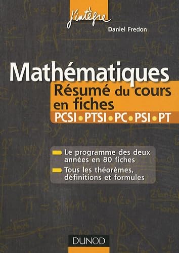 Mathématiques Résumé du cours en fiches PCSI-PTSI-PC-PSI-PT