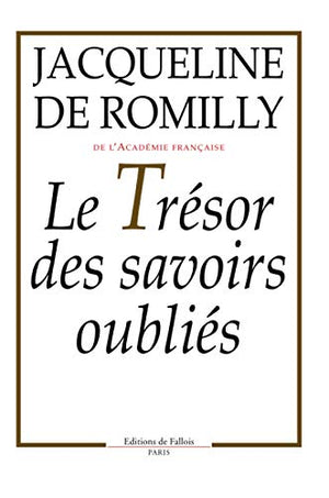 Le trésor des savoirs oubliés