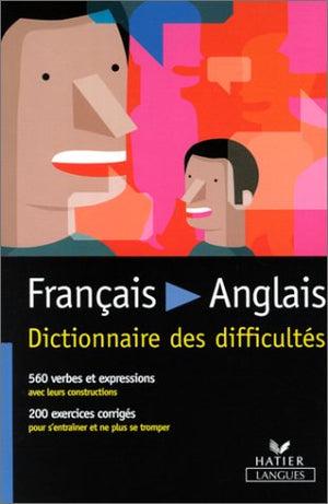 Français / Anglais Dictionnaire des difficultés