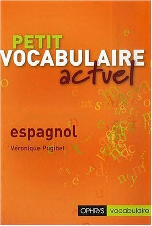 Petit vocabulaire actuel - espagnol