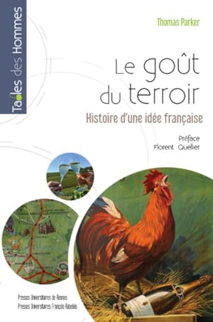 Le goût du terroir: Histoire d'une idée française