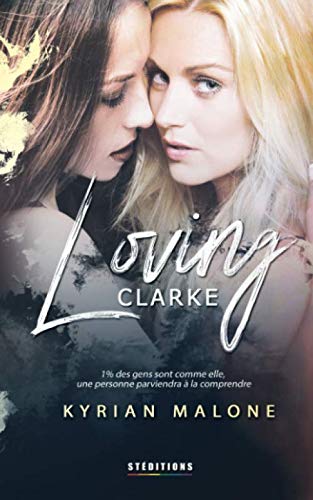 Loving Clarke: Livre lesbien, roman lesbien