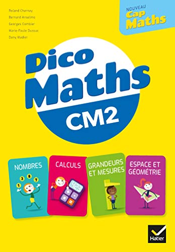 Cap Maths CM2 Éd. 2021 - Dico maths