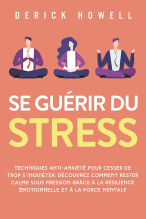 Se guérir du stress