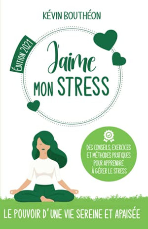 J'aime mon stress