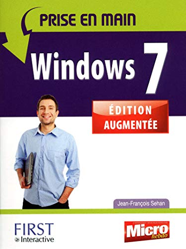Micro Hebdo : Prise en main Windows 7 - Edition augmentée