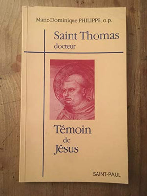 Saint Thomas docteur : témoin de Jésus