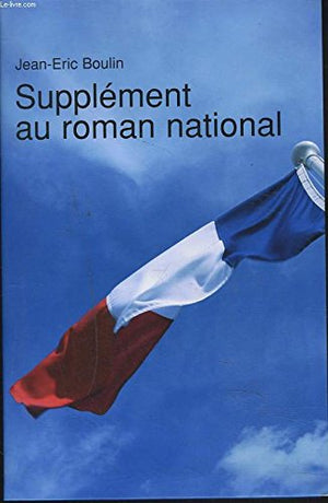 Supplément au roman national