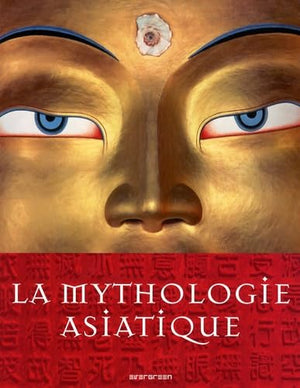 La mythologie asiatique