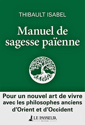 Manuel de sagesse païenne