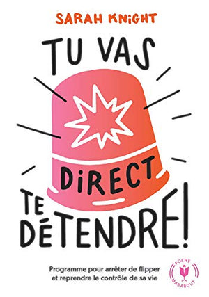 Tu vas direct te détendre