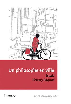 Un philosophe en ville. Essais